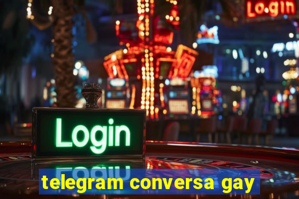 telegram conversa gay